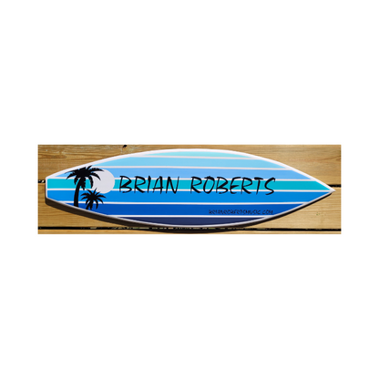Custom Brian Roberts Board