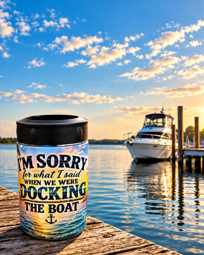 I'm Sorry for What I Said When We Were Docking the Boat Tumbler